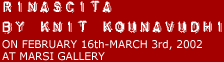 Exhibition : Rinascita by Knit Kounavudhi