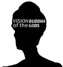 Exhibition : Vision of the Buddha, Vision of the Gods