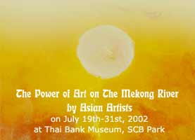 Exhibition : The Power of Art on The Mekong River