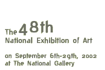 Exhibition : The 48th National Exhibition of Art