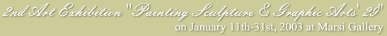 Exhibition : 2nd Art Exhibition "Painting Sculpture & Graphic Arts'29"