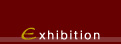 Exhibition