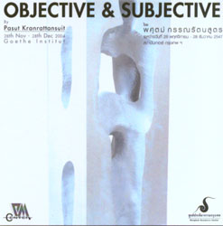 Exhibition : "Objective & Subjective" by Pasut Kranrattanasuit