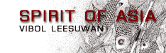 Exhibition : "Spirit of Asia" by Viboon Leesuwan