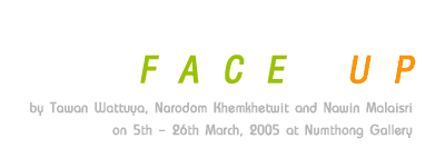 Exhibition : "Face up"