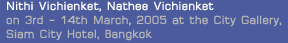 Exhibition : "the Vichienket Arts Exhibition 2005"
