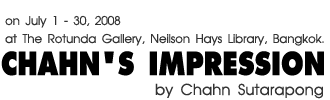 Exhibition : Chahn's Impression by Chahn Sutarapong