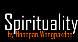 Exhibition : Spirituality by Boonpan Wongpakdee