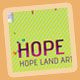 HOPE LAND ART EXHIBITION