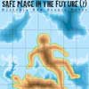 Safe Place in the Future | ปลอดภัยสถาน