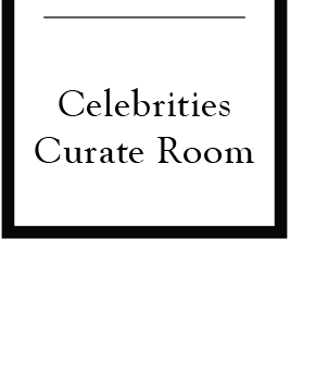 celebrities curate room