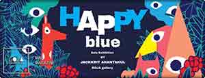 Happy Blue by Jackkrit Anantakul | จักรกฤษณ์ อนันตกุล
