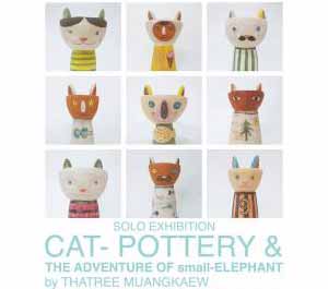 Cat-Pottery & The Adventure of small-Elephant | ภาชนะรูปแมว และ การผจญภัยของจ๊างน้อย