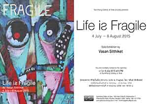 Life is Fragile by Vasan Sitthiket | ชีวิตเป็นสิ่งเปราะบาง โดย วสันต์ สิทธิเขตต์