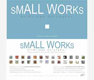 Small works exhibition by 200 Artbridge 's artists | นิทรรศการศิลปะขนาดเล็ก โดย ศิลปินขัวศิลปะ