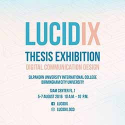 LucidIX, Art Thesis Exhibition | นิทรรศการศิลปนิพนธ์ LucidIX