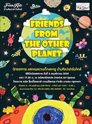 Friends from the other planet by Farm Kids โดย เด็กและครู บ้านศิลปะฟาร์มคิดส์