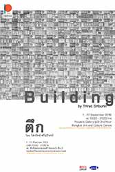 นิทรรศการ 'ตึก' โดย ไตรรัตน์ ศรีบุรินทร์ | Building by Trirat Sriburin
