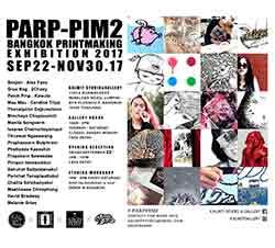 PARP-PIM2 Bangkok Printmaking Exhibition 2017