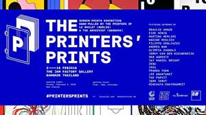 The Printers' Prints By The Printers of Le Raclet (Berlin) and The Archivist (Bangkok) | เดอะ พริ้นเทอร์ส พริ้นท์ส