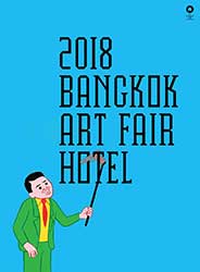 ​​​​​​​Hotel Art Fair 2018 By Farmgroup | โฮเทล อาร์ท แฟร์ แบงคอก 2018 โดย ฟาร์มกรุ๊ป