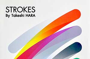 STROKES By Takeshi HARA ทาเคชิ ฮะระ