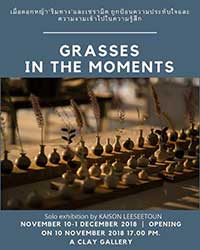 GRASSES IN THE MOMENT By Kaison Leeseetoun โดย ไกรสร ลีสีทวน