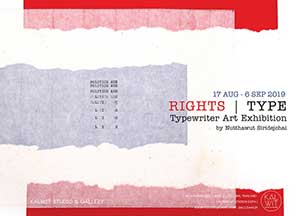 RIGHTS | TYPE : Typewriter Art Exhibition By Nutthawut Siridejchai (ณัฐวุฒิ สิริเดชชัย)
