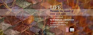 LIFE: Through the aspect of color and light By Ploy Lorpaitoon | ชีวิตผ่านมิติแสงสี โดย รุ้งพลอย ล้อไพฑูรย์