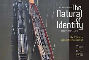 The Natural of Identity By Witthaya Wongphetmaneechot | ธรรมชาติสร้าง...ฉัน โดย วิทยา วงศ์เพชรมณีโชติ