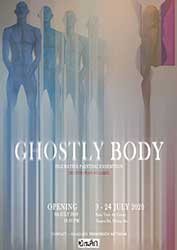 Ghostly Body By Chatchawan Nilsakul (ชัชวาล นิลสกุล)
