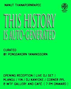 The History is Auto-Generated By Nanut Thanapornrapee (ณณฐ ธนพรรพี)