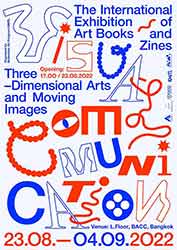 Visual Communication: The International Exhibition of Art Books and Zines, Three-Dimensional Arts, and Moving Images