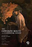 The Opposite Route to Celestial Light By Rachata Siriyakul (รชต ศิริยกุล)