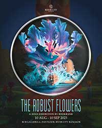 The Robust Flowers By Navapon Huanchaiyaphum (Bookbank) นวพล หวลชัยภูมิ