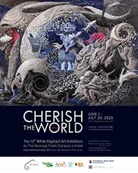 The 12th White Elephant Art Award Exhibition “Cherish the World” | นิทรรศการศิลปกรรมช้างเผือก ครั้งที่ 12 'รักโลก'