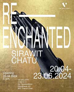 RE-ENCHANTE โดย สิรวิชญ์ จตุรภัทรานนท์ (Sirawit Chaturapattranon)