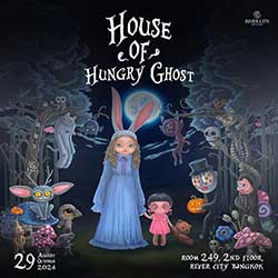 House of Hungry Ghost โดยศิลปินไทยกว่า 20 ท่าน