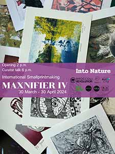 “Maxnifier IV” Into Nature International Smallprintmaking Exhibition 2024