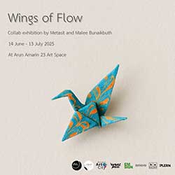 Wings of Flow – ศิลปะลวดลายสู่ปีกแห่งอิสรภาพ by Metasit Bunaikbuth and Malee Bunaikbuth (เมธาสิทธิ์ บุญเอกบุญศย์ และ มาลี บุญเอกบุญศย์)