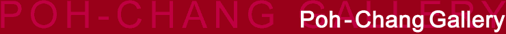 Galleries : Poh - Chang Gallery
